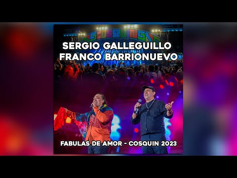 Sergio Galleguillo y Franco Barrionuevo – Fábulas de Amor (En Vivo en el Festival Cosquín 2023)