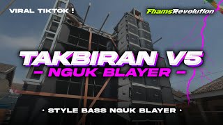 Download lagu DJ TAKBIRAN V5 TERBARU 2025 - STYLE SLOW BASS NGUK NGUK | FHAMS REVOLUTION mp3