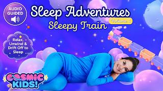 Sleepy Train | Bedtime Relaxation Stories for Kids | Cosmic Kids