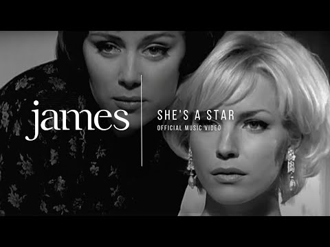 JAMES  - She's A Star (Official Music Video)