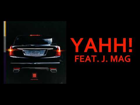 HIGHER BROTHERS X J. MAG - YAHH! (Audio)
