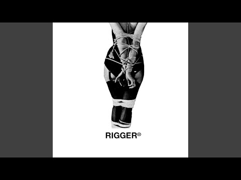 RIGGER