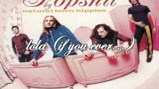 Natural Born Hippies - Lola (If you ever...)
