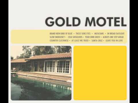 GOLD MOTEL - THESE SORE EYES