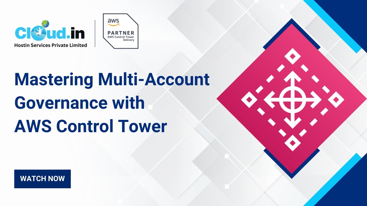 Mastering Multi-Account Governance with AWS Control Tower