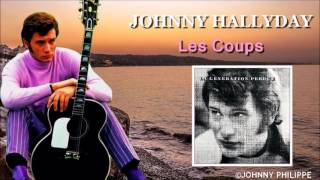 Johnny  Hallyday    les coups