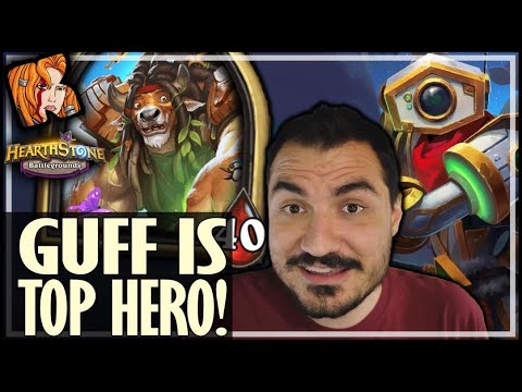 GUFF IS ACTUALLY THE TOP HERO! - Hearthstone Battlegrounds
