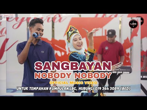 Sangbayan Nobody - LBG ft Nurul (Official MV)