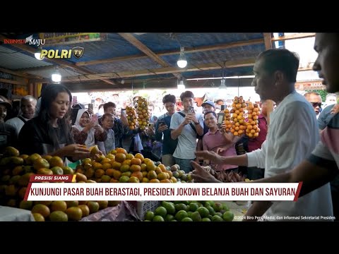 PRESIDEN JOKOWI KUNJUNGI PASAR BUAH BERASTAGI