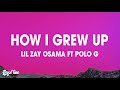 Lil Zay Osama How I Grew Up Ft Polo G Lyrics