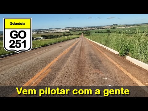 GO 251 - De Vila Propicio a Goianésia, GO | MELHORDEMOTO