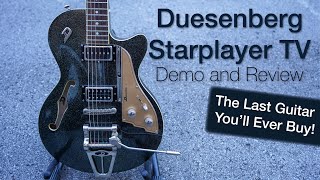 Video thumbnail for THE LAST GUITAR YOU'LL EVER BUY - Duesenberg Starplayer TV Demo and Review by Runway Audio
