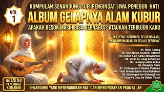 Download lagu Kain Putih Baju Terakhirmu | Syair Sufi Terbaik 2026 Album Gelapnya Alam Kubur Vol.1 PENGINGAT DIRI! mp3