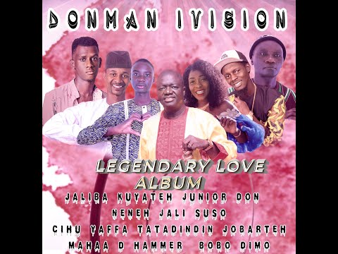 DONMAN iVISION - LEGENDARY LOVE ALBUM feat. jaliba, Junior Don, Tatadindin, Bobo dimo, Cihu Yaffa ..