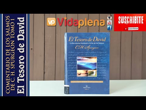 EXPECTACULAR! El tesoro de David - COMENTARIO completo del libro de LOS SALMOS de C. H. SPURGEON