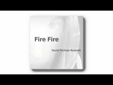 David Michael Bennett - Fire Fire