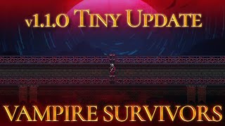 [SPOILERS] Vampire Survivors - v1.1.0 Tiny Update - Nov 24th