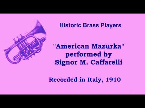 Signor M. Caffarelli: "American Mazurka" - Italy 1910   Very high ending