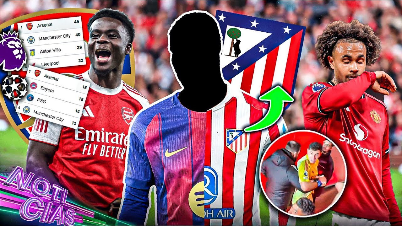 ¿Atléti 'roba' al Barça? | "Arsenal, el mejor del mundo" | Dibu se vuelve loco | United toca fondo