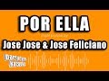 Jose Jose Jose Feliciano Por Ella Versión Karaoke