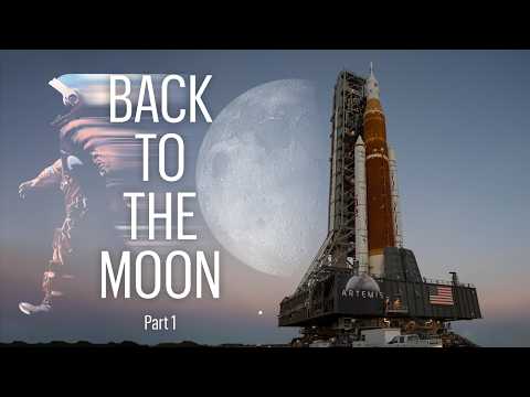 Back to the Moon | Part 1