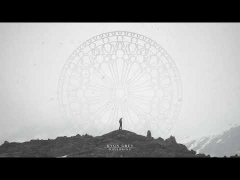 Kyon Grey - Hollowing | Cinematic Chillout Music |