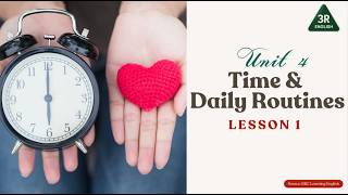 Unit 4.1B Time & Daily Routines