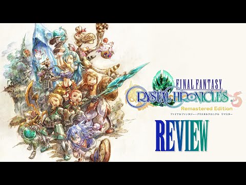 Final Fantasy - Crystal Chronicles Remastered Review