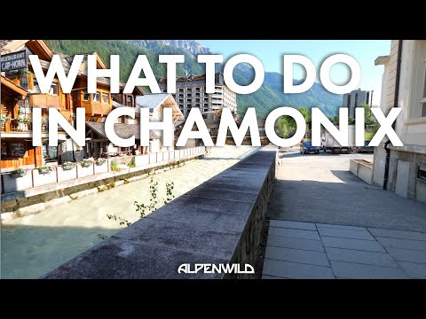 What To Do in Chamonix | Alpenwild