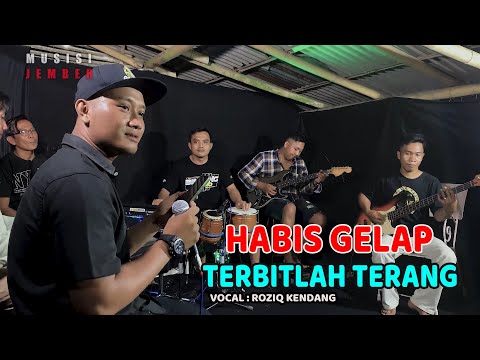 MERINDING!!! HABIS GELAP TERBITLAH TERANG  || Cover by Roziq Kendang