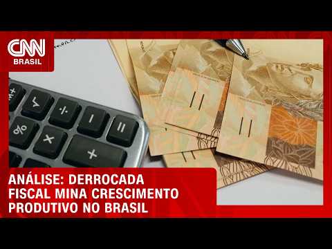 Derrocada fiscal mina crescimento produtivo; veja análise | CNN AGORA