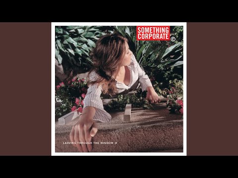 Drunk Girl - Something Corporate