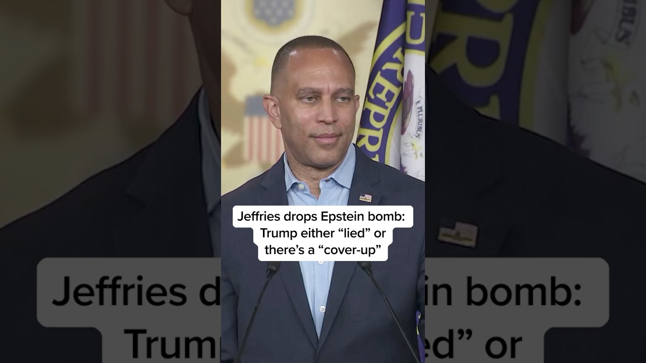 Jeffries drops Epstein bomb: Trump either 'lied' or there’s a 'cover-up'