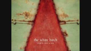 The White Birch - Atlantis