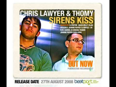 Chris Lawyer & Thomy- Sirens Kiss (Original Mix)