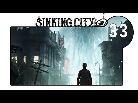 ► Ab in die Tiefen... - The Sinking City #33 ◄ [Tauchgang]
