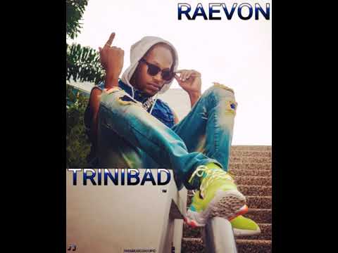 Raevon - Trinibad