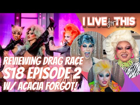 RPDR S18 E2 Review w/ Acacia Forgot! | I Live For This | Trinity the Tuck & Shontelle Sparkles