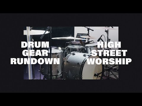 Drum Gear Rundown | High Street Worship