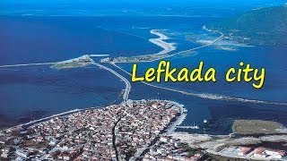 preview picture of video 'Grecja Lefkada - Lefkada city Πόλη Λευκάδας (HD)'