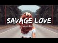 Jason Derulo Savage Love Lyrics Lyri