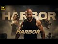 Harbor Jason Statham Full Action Movie 2025 New Movie 4K Quality Actionmovies