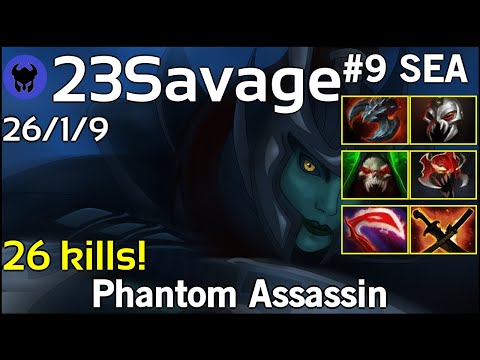 26 kills! 23Savage plays Phantom Assassin!!! Dota 2 7.21