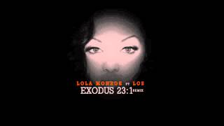 Lola Monroe ft. Los - Exodus 23:1 (Freestyle)