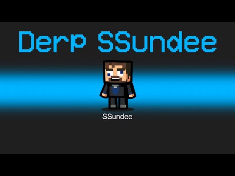 OFFICIAL *DERP SSUNDEE* Role in Among Us