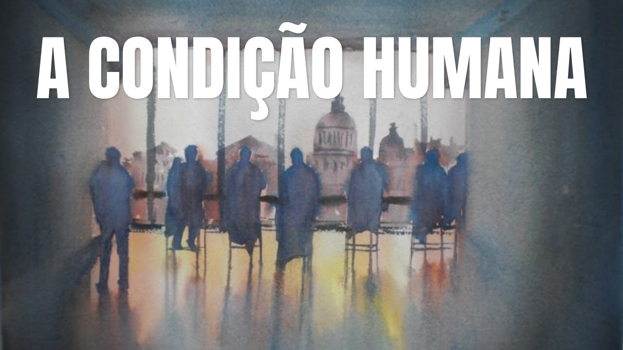 Rumo à Condição Humana: A Filosofia Viva de Hannah Arendt