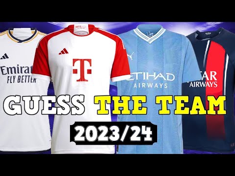 GUESS FOOTBALL CLUB BY NEW HOME JERSEYS - SEASON 23/24 ⚽ GUESS FOOTBALL QUIZ 2023