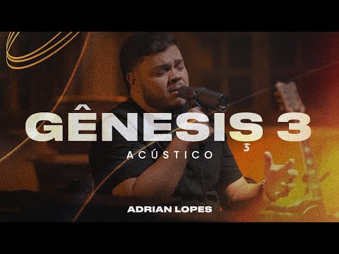 Gênesis 3 - Adrian Lopes