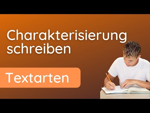 Charakterisierung schreiben wie ein Profi ✅ Erklärung, Anleitung, Beispiel für die Schule