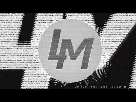 L4M feat. Kaer Trouz - Rescue Me